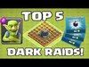 Clash of clans - TOP 5 DARK RAIDS (best loot grabs)