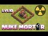 NEW LVL 10 MORTAR!!! NEW UPDATE!!  (Clash of clans) Nuke Tro