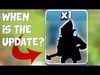 WHEN IS THE UPDATE!?! " Clash Of Clans " MAKING A ...