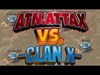 ATN.ATTAX vs. CLAN X  PRO WAR!!  "Clash of clans"