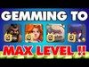 Clash Of Clans | GEMMING TO MAX LEVEL!! Gemming Troops To Ma...