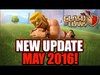 Clash Of Clans | BEST UPDATE IN CoC HISTORY! | MAY 2016 UPDA