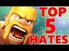 5 THINGS ALL CLASH OF CLANS PLAYERS HATE!!! MUST WATCH!