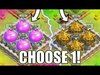 YOU CAN ONLY CHOOSE ONE!! - Clash Of Clans - MAX LOOT TEST!