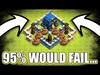 95% OF PEOPLE WOULD FAIL THIS TH12 CLASH OF CLANS CHALLENGE!