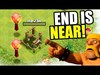 THE END IS NEAR IN CLASH OF CLANS!