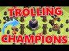 Clash Of Clans | CHAMPIONS TROLLING!! Epic Max Troll Attack 