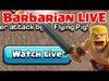 Clash of Clans | BARBARIAN LIVE | Live Clan War Attacks CoC