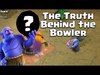 Clash of Clans | THE TRUTH BEHIND THE BOWLER | What's the Bo...