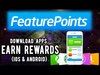 FeaturePoints | Download Apps for Cash | iOS & Android
