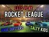 ROCKET LEAGUE | with Salty Kids & Rage Quitters