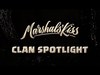 Clan Spotlight Ep. 1 - Marshall's Kiss