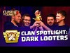 Clan War Leagues - Clan Spotlight - Dark Looters Are Back!
