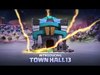 Get Ready for TOWN HALL 13! (Clash of Clans)