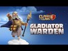 Gladiator Warden: Make Thunder Now! (Clash of Clans Official...