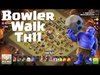 Clash of Clans | Bowler Walk Attack Strategy - WinterNvrCame