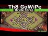 Th8 Brute Force GoWiPe For 3 Stars - Clash Of Clans