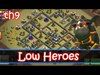 The Trick With Low Heroes - Level 9 Queen GoLavaLoon vs Maxe