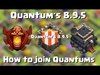 Quantum´s 8.9,5 Feeder of 8.9 | How to join? | TH9 Attacks A...