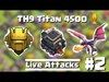 TH9 in Titan | Live Attacks against max TH10 | Quantum´s Web...