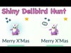 Hunting More Shiny Delibirds