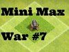 Mini Max War #7, Perfect War, Close War - Clash of Clans
