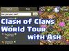 Clash of Clans - World Tour with Ash | Want me to visit your...