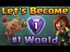 Clash of Clans - Let's Get to #1 in the World!