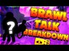 Breaking down EVERYTHING You Need to Know From Brawl Talk!