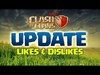 MARCH CLASH OF CLANS UPDATE: Likes & Dislikes