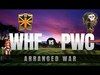 WHF vs. PWC | ARRANGED WAR MAYHEM