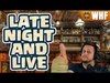 LATE NIGHT & LIVE: HORSING AROUND WITH WHF