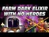 TH10 DARK ELIXIR FARMING W/ NO HEROES & NO DARK ELIXIR