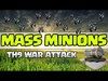 Clash of Clans: MASS MINIONS FOR THE WIN AT TH9!