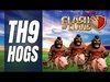 Clash of Clans: NEW HOG RIDERS @ TH9 - Too Strong?