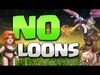 Clash of Clans: 3-STARS WITH NO LOONS