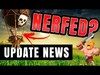 CLASH OF CLANS UPDATE NEWS! LOON NERF & MORE!