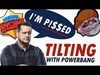 SO MAD RIGHT NOW - Tilting with Powerbang - Dynamike & B...