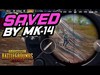 SAVED BY THE MK14 & ESCAPING THE MK14 - PUBG Mobile