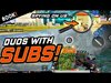 SURPRISE! DUOS with SUBS - Going for the CHICKEN DINNER! PUB