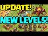 Clash of Clans UPDATE! NEW LEVELS! MORE!