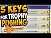 Top Trophy Tips - 5 KEYS to pushing trophies in Clash of Cla...