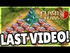 This is the LAST Clash of Clans Video - THANK YOU for an Ama