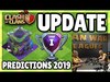 Clash of Clans UPDATES - TOP 5 Predictions for 2019 in CoC!