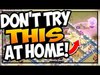 DON'T Try This At Home... Clash of Clans HARDEST Attack