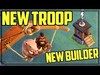 NEW Troop, NEW BUILDER! Clash of Clans UPDATE Sneak Peek - B...