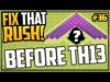 RACE to Town Hall 13 - Clash of Clans Gem, Fix That Rush - E