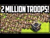2 MILLION TROOPS! Clash of Clans NEW World Record!