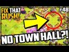 HIDDEN Town Hall! Clash of Clans Fix That Rush Episode 48