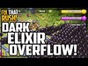 OVERFLOWED Dark Elixir - FIXED! Clash of Clans Fix That Rush
